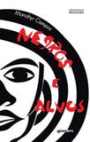 Negros e alvos - Giostri
