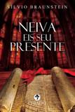 Neiva, eis Seu Presente! - Chiado books