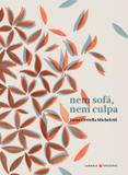 Nem sofá, nem culpa