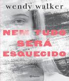 Nem Tudo Sera Esquecido - Planeta