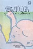 Neonatologia - guia de rotinas - Educs