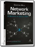 Network marketing: o negocio do seculo xxi - Alta books