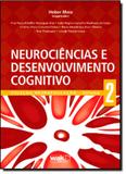 Neurociências e Desenvolvimento Cognitivo - Vol.2 - Coleção Neuroeducação - Wak