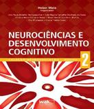 Neurociencias E Desenvolvimento Cognitivo - Vol 2 - W.a.k.