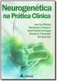 Neurogenética na Prática Clínica - Atheneu