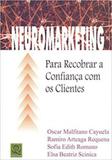 Neuromarketing - para recobrar a confiança com os clientes - Qualitymark
