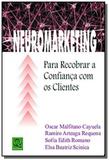 Neuromarketing - Para Recobrar a Confianca com os Clientes - Qualitymark