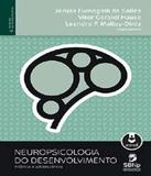 Neuropsicologia Do Desenvolvimento - Infancia E Adolescencia - Artmed - biociencias (grupo a)