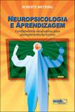 Neuropsicologia e aprendizagem - Wak