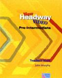 New Headway Video Pre-Intermediate TeacherS Book - Oxford do brasil