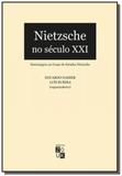 Nietzsche no seculo xxi - Zouk editora