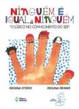 Ninguem e igual a ninguem "o ludico no conhecimento do ser" - Editora do brasil