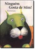 Ninguem gosta de mim! - Brinque book