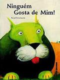 Ninguem gosta de mim! - Brinque book