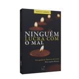 Ninguém Lucra com o Mal - Lúmen