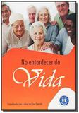 No entardecer da vida - Auta de souza