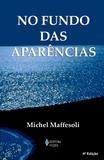 No fundo das aparências