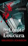 No limite da loucura - Editora rocco