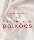 No Silencio Das Paixoes - Lumen editorial