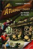No templo do trovao - a turma dos tigres - Atica