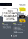 Noções de Direito do Trabalho e Processo do Trabalho para os Concursos de Técnico do TRT, TST e MPU - Coleção Tribunais - Juspodivm