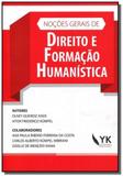 Nocoes gerais de direito e formacao humanistica: f - Yk eirele