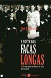 Noite das facas longas, a - Texto grafia