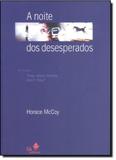 Noite dos Desesperados, A - Sa editora