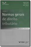 Normas Gerais de Direito Tributário - Vol.01 - Fgv
