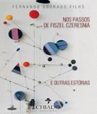 Nos Passos De Fiszel Czeresnia E Outras Estorias - Chiado editora