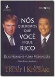 Nós Queremos Que Você Fique Rico - Alta books