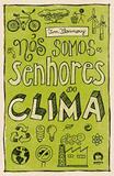 Nós Somos os Senhores do Clima - Galera record