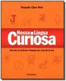 Nossa lingua curiosa - uma dica do professor pasqu - Publifolha