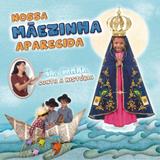 Nossa mãezinha aparecida - Canção nova