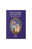 Nossa Senhora de Caravaggio - história e novena - Paulinas