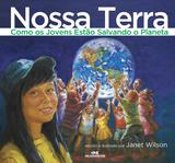 Nossa terra - Como os jovens estão salvando o planeta