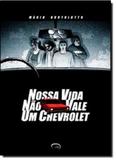 Nossa vida nao vale um chevrolet - Via lettera