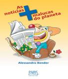 Noticias Mais Malucas Do Planeta - Contexto