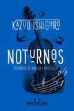 Noturnos - Histórias de música e anoitecer