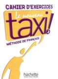 Nouveau taxi! 3 (b1) - cahier dexercices - Hachette franca