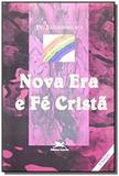 Nova era e fé crista - Nossa Fé - Loyola