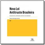 Nova lei antitruste brasileira: avaliacao, jurispr - Almedina