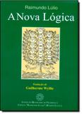 Nova Lógica, A - Ibfc raimundo lulio - ramon llull