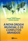 Nova ordem mundial e os conflitos armados - Dle - decalogo editora