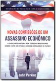 Novas Confissões de um Assassino Econômico - Cultrix