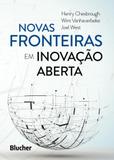 Novas fronteiras em inovação aberta - Editora blucher