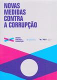 Novas Medidas Contra A Corrupção - Fgv