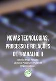 Novas Tecnologias, Processo e Relações de Trabalho II - Crv