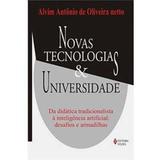 Novas Tecnologias Universidade Da Didatica Tradicionalista A Inteligencia Artificial: Desafios E A - Vozes