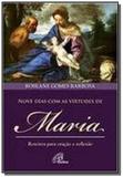Nove dias com as virtudes de maria - Paulinas
